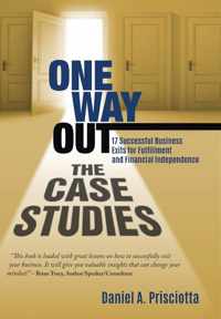 One Way Out - The Case Studies