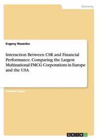 Interaction Between CSR and Financial Performance. Comparing the Largest Multinational FMCG Corporations in Europe and the USA