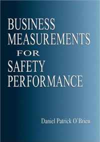 Business Measurements for Safety Performance