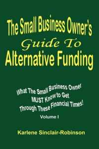 The Small Business Owner's Guide to Alternative Funding