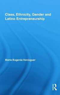 Class, Ethnicity, Gender and Latino Entrepreneurship