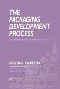 The Packaging Development Process: A Guide for Engineers and Project Managers