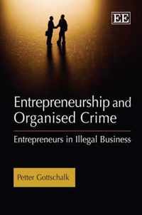 Entrepreneurship and Organised Crime  Entrepreneurs in Illegal Business