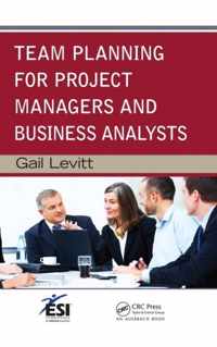 Team Planning for Project Managers and Business Analysts