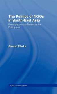 The Politics of Ngos in Southeast Asia: Participation and Protest in the Philippines