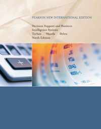 Decision Support and Business Intelligence Systems: Pearson  International Edition