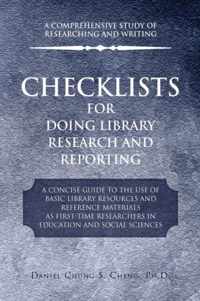 Checklists for Doing Library Research and Reporting