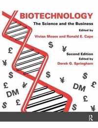 Biotechnology - The Science and the Business