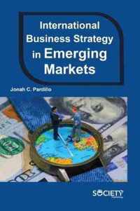 International Business Strategy in Emerging Markets