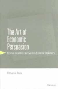 The Art of Economic Persuasion