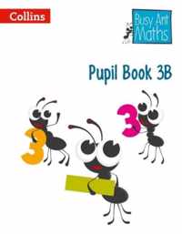 Pupil Book 3B (Busy Ant Maths)