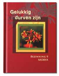 Bezinning 9 -   Gelukkig durven zijn