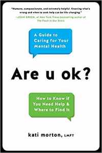 Are U Ok A Guide to Caring For Your Mental Health