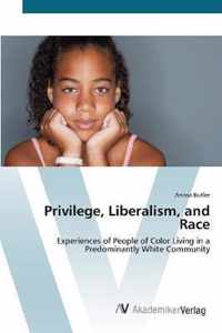 Privilege, Liberalism, and Race