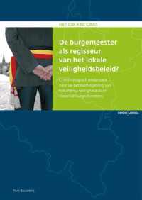 Het groene gras - De burgemeester als regisseur van het lokale veiligheidsbeleid?