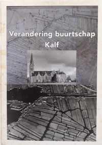 Verandering buurtschap Kalf