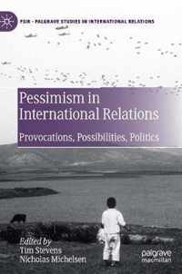 Pessimism in International Relations