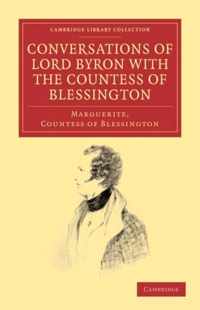 Conversations Of Lord Byron With The Countess Of Blessington