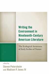 Writing the Environment in Nineteenth-Century American Literature