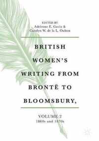 British Women s Writing from Bronte to Bloomsbury Volume 2