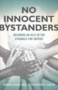 No Innocent Bystanders