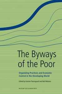 Byways of the Poor - Organizing Practices and Economic Control in the Developing World