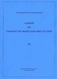 Cahiers de l'Institut du Moyen-Age Grec et Latin