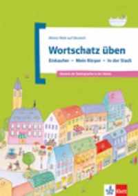 Wortschatz üben: Einkaufen - Mein Körper - In der Stadt