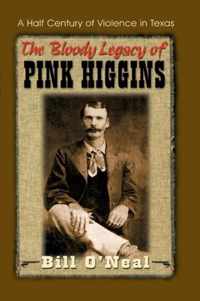 The Bloody Legacy of Pink Higgins