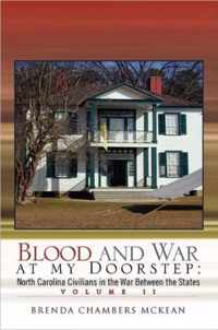 Blood and War at My Doorstep