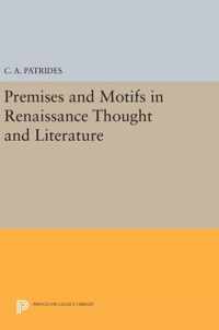 Premises and Motifs in Renaissance Thought and Literature