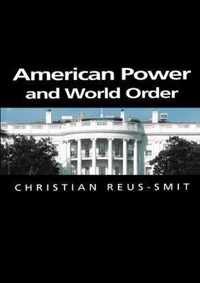 American Power and World Order