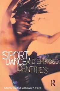 Sport, Dance And Embodied Identities