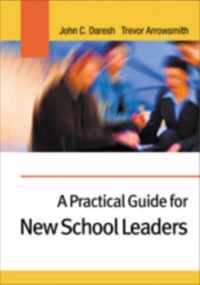 A Practical Guide for New School Leaders