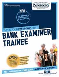 Bank Examiner Trainee (C-292)