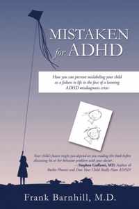 Mistaken for ADHD