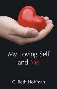 My Loving Self and Me