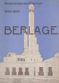 Berlage 1856-1934