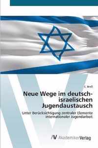 Neue Wege im deutsch-israelischen Jugendaustausch