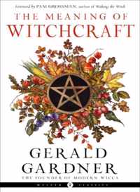 The Meaning of Witchcraft