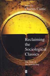 Reclaiming The Sociological Classics