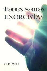 Todos somos exorcistas