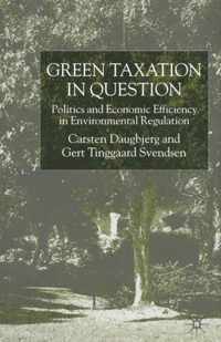 Green Taxation in Question