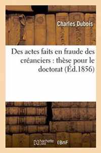 Des Actes Faits En Fraude Des Creanciers