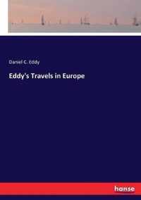 Eddy's Travels in Europe