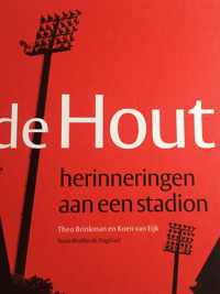 De Hout, herinneringen aan een stadion