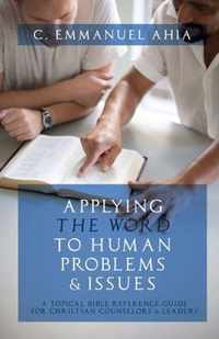 Applying the Word to Human Problems & Issues