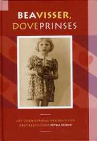 Bea Visser, Dove Prinses