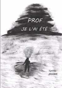 Prof je l'ai ete