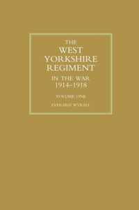 WEST YORKSHIRE REGIMENT IN THE WAR 1914-1918 Volume One